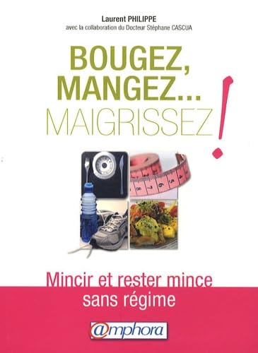 Bougez, Mangez. . ., Maigrissez ! book