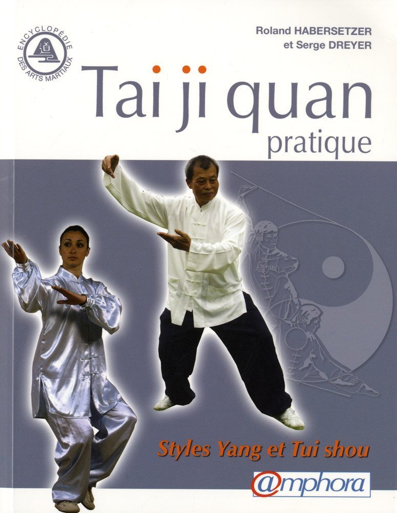 Tai ji quan pratique - Styles Yang et Tui-shou Leisure & Fun