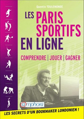 Les paris sportifs en ligne : Comprendre - Jouer - Gagner Leisure & Fun