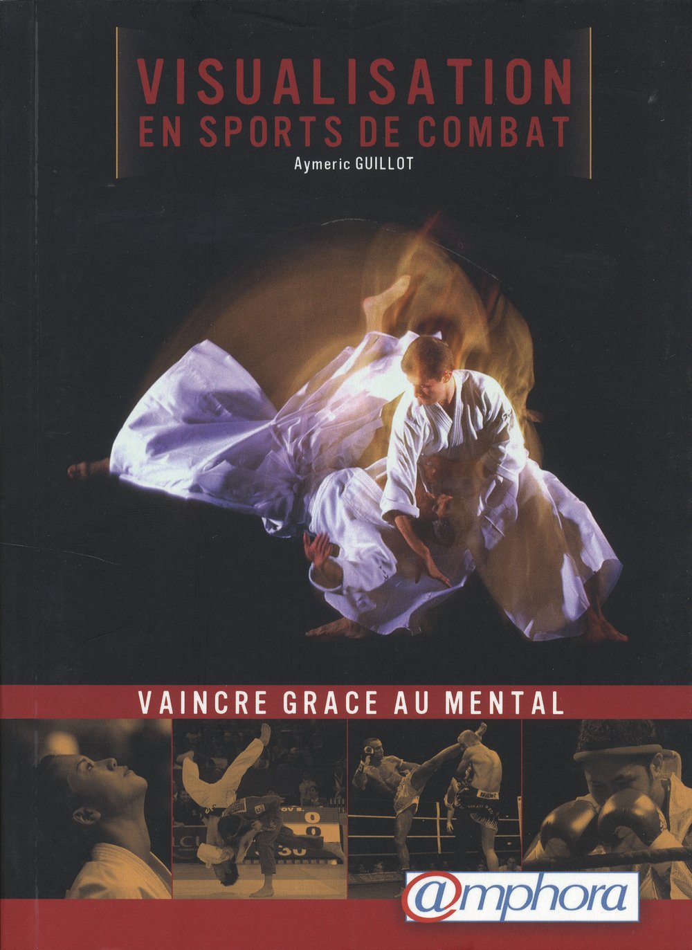 Visualisation en sports de combat - Vaincre grâce au mental Leisure & Fun