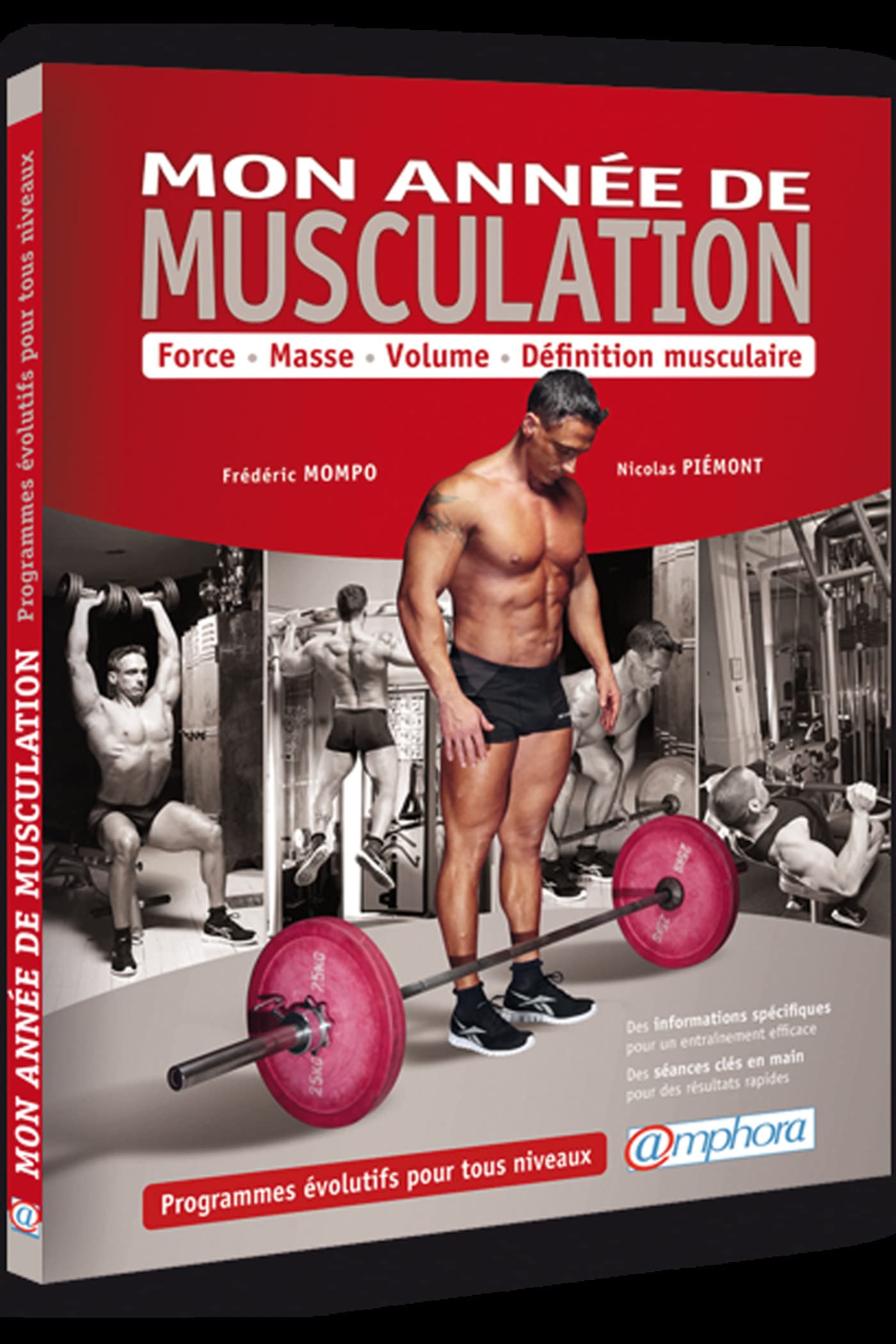 Mon année de musculation: Force, Masse, Volume, Définition musculaire - Programme évolutifs ts niveaux Leisure & Fun