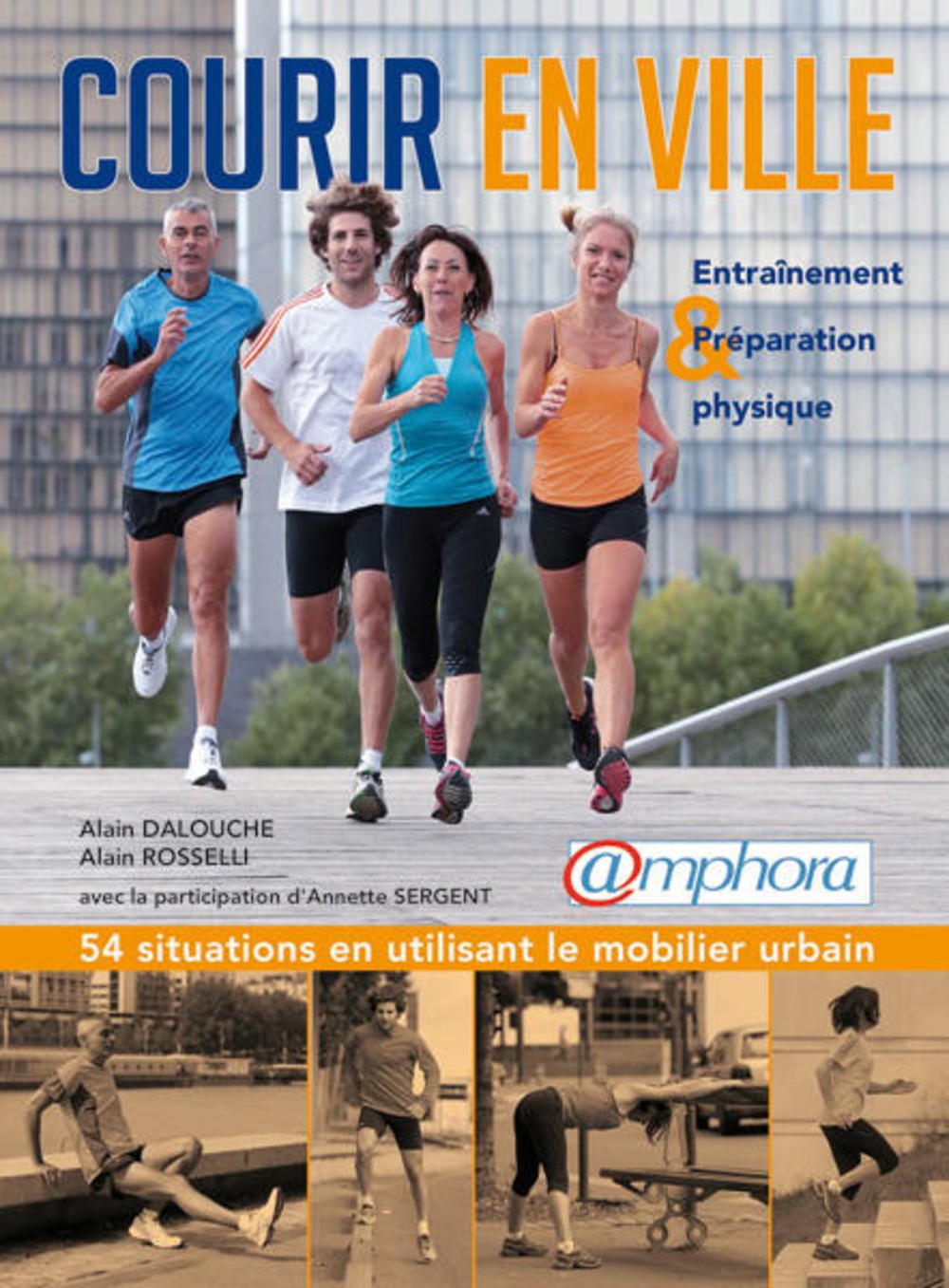 Courir en ville: 45 ateliers adaptés aux coureurs débutants et confirmés Leisure & Fun