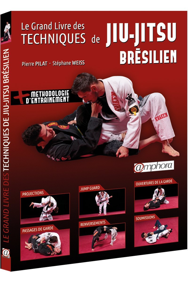 Le grand livre des techniques de Jiu-Jitsu brésilien book