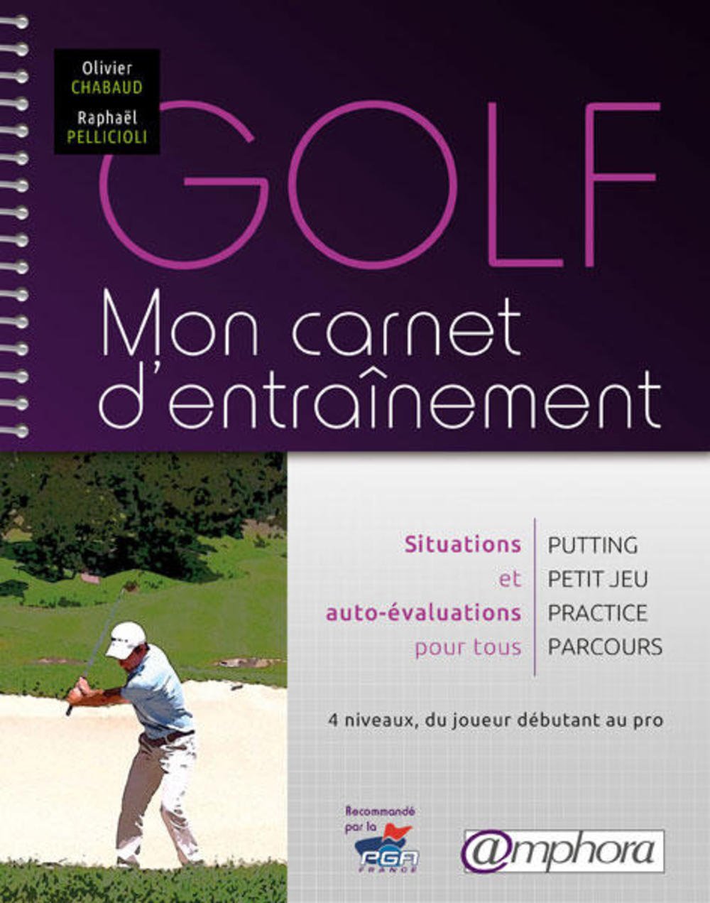 Golf, mon carnet d'entraînement: Situations spécifiques et auto-évaluations pour tous book