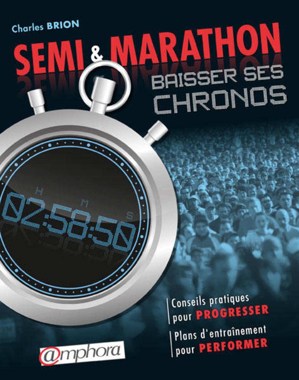 Semi et marathon - Baisser ses chronos Leisure & Fun