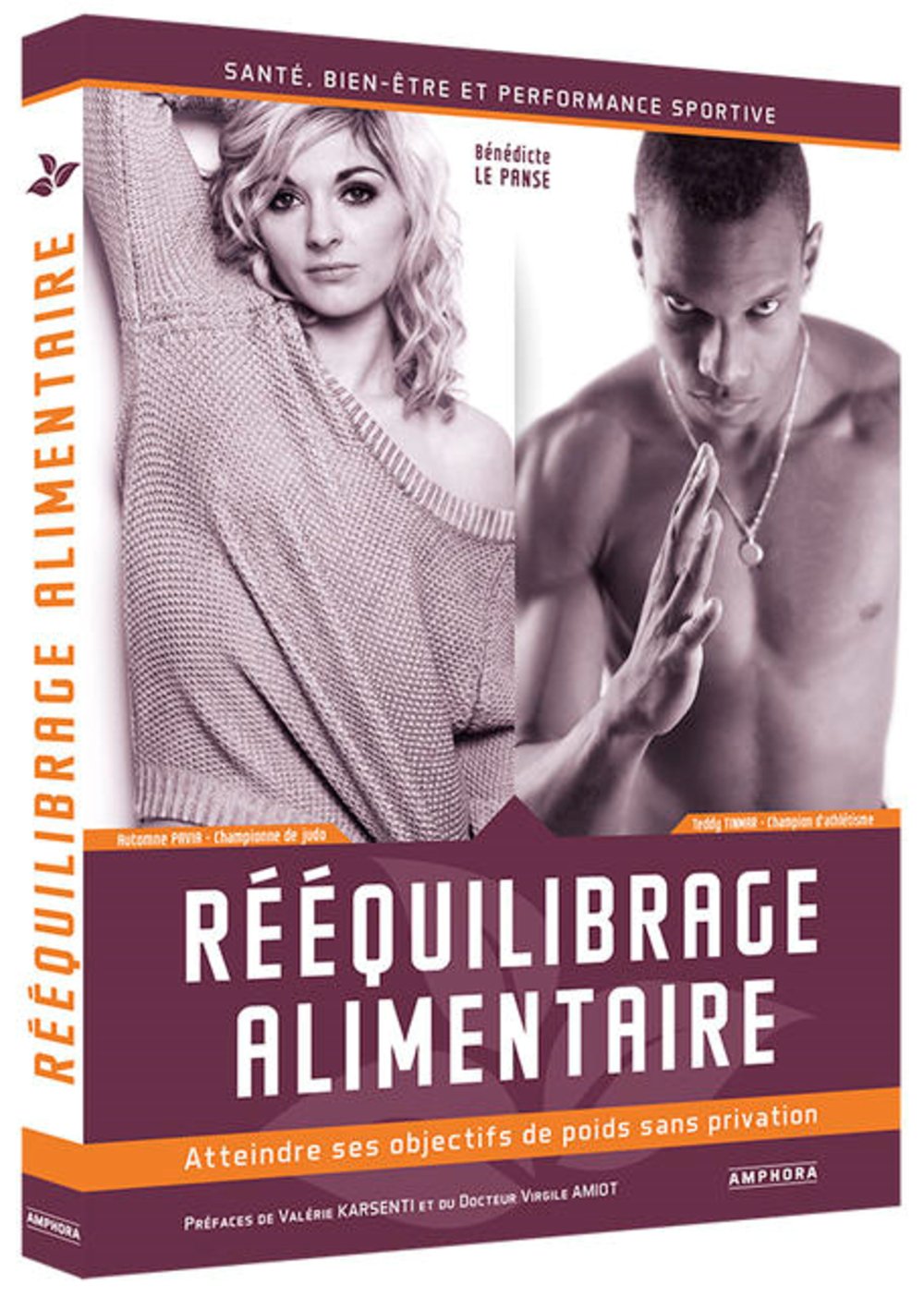 Rééquilibrage alimentaire: Santé, bien-être et performance sportive : atteindre ses objectifs de poids sans privation Leisure & Fun