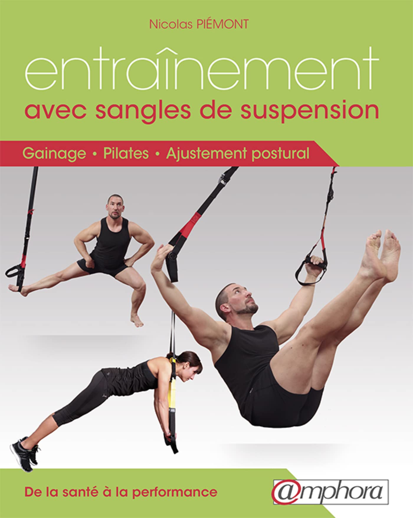 Entraînement avec sangles de suspension : Gainage, Pilates et ajustement post.: Gainage, Pilates et ajustement postural Leisure & Fun