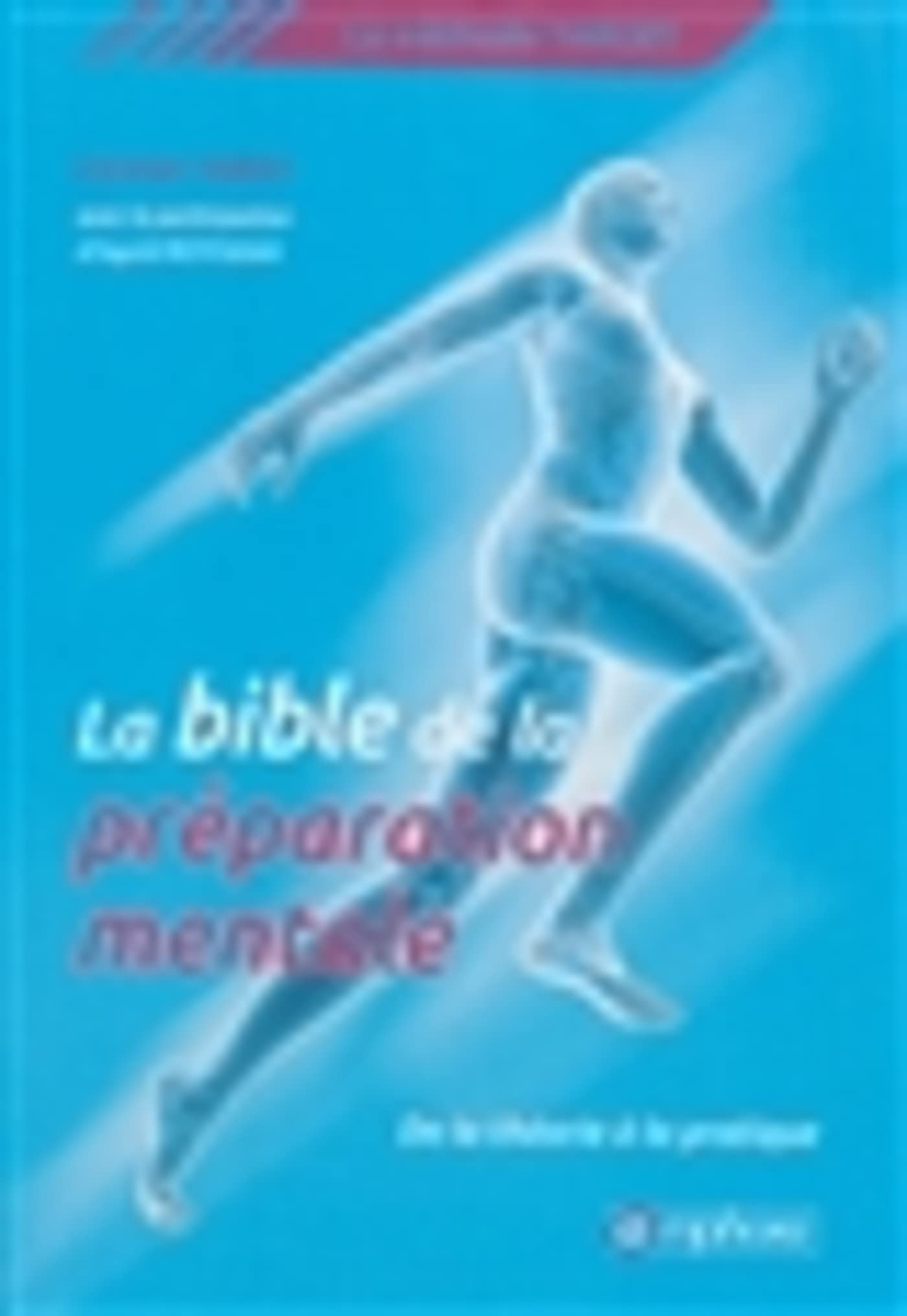 La bible de la préparation mentale: La méthode Target : de la théorie à la pratique Leisure & Fun
