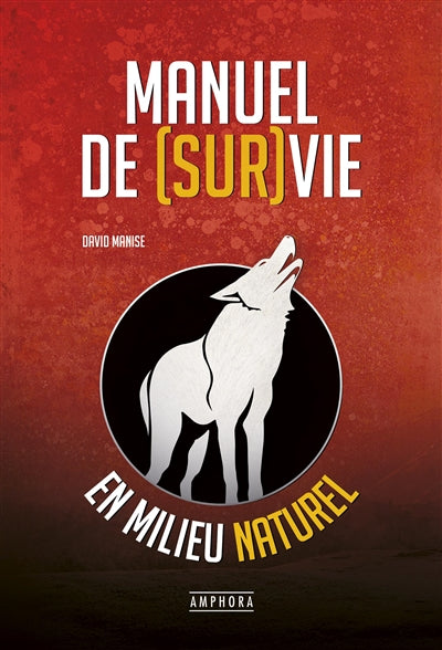 Product Image: Manuel de survie en milieu naturel