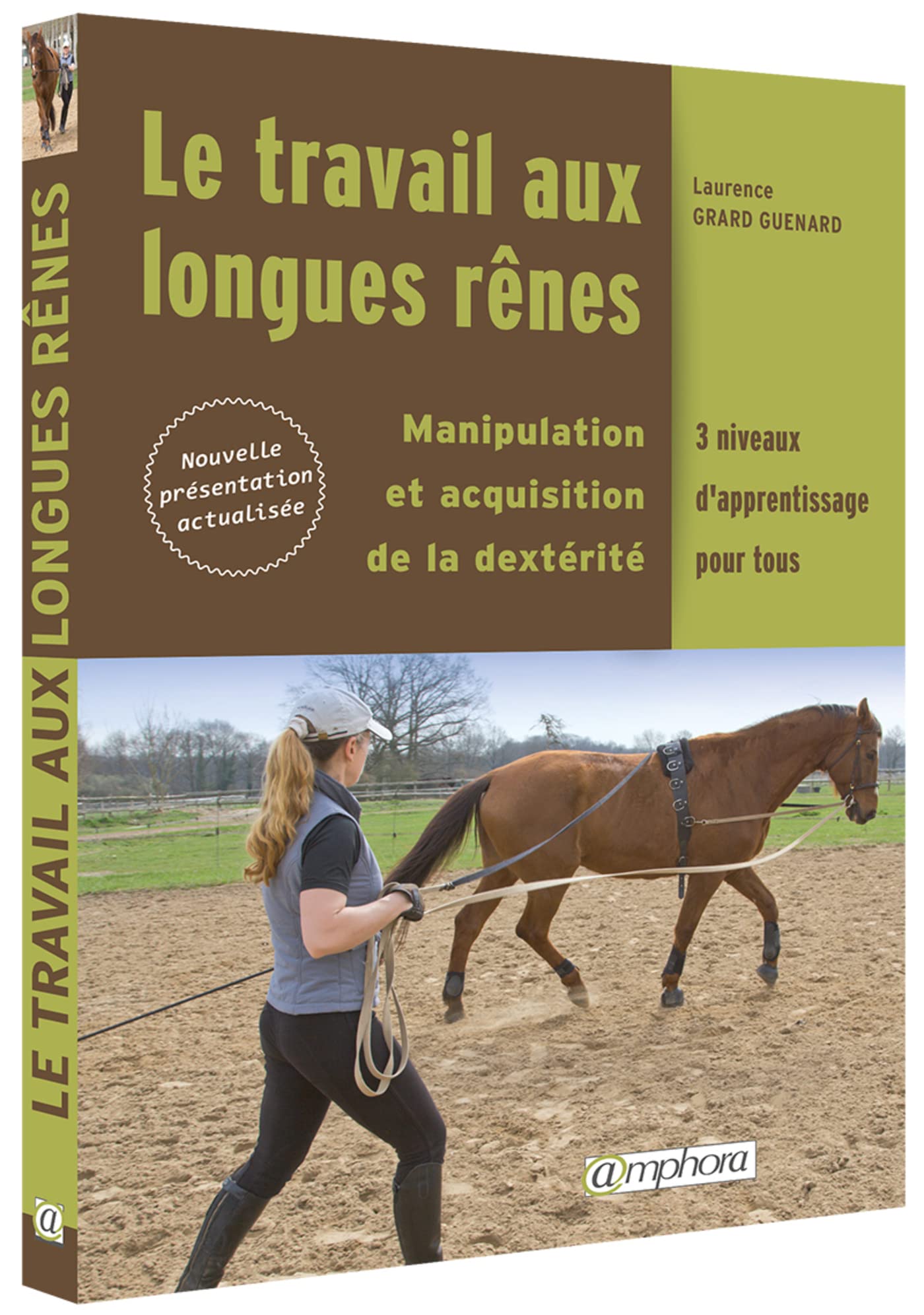 Le travail aux longues rènes: Manipulations et acquisition de la dextérité Leisure & Fun