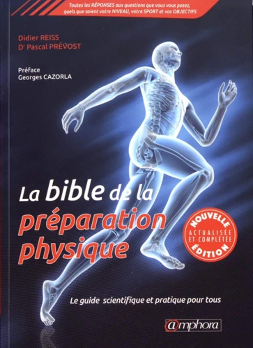 La bible de la préparation physique: Le guide scientifique et pratique pour tous book