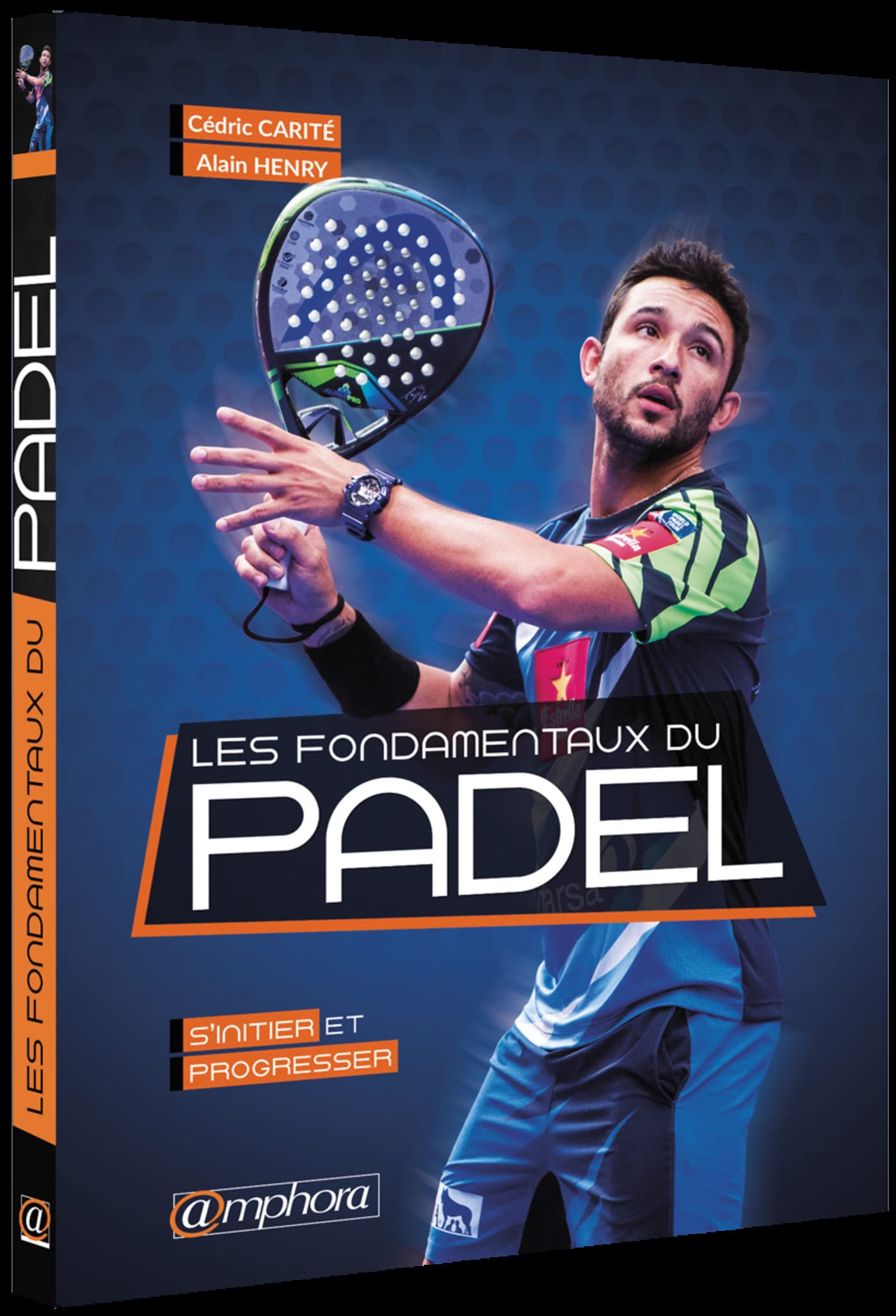 Les fondamentaux du padel - S'initier et progresser: S'initier et progresser book