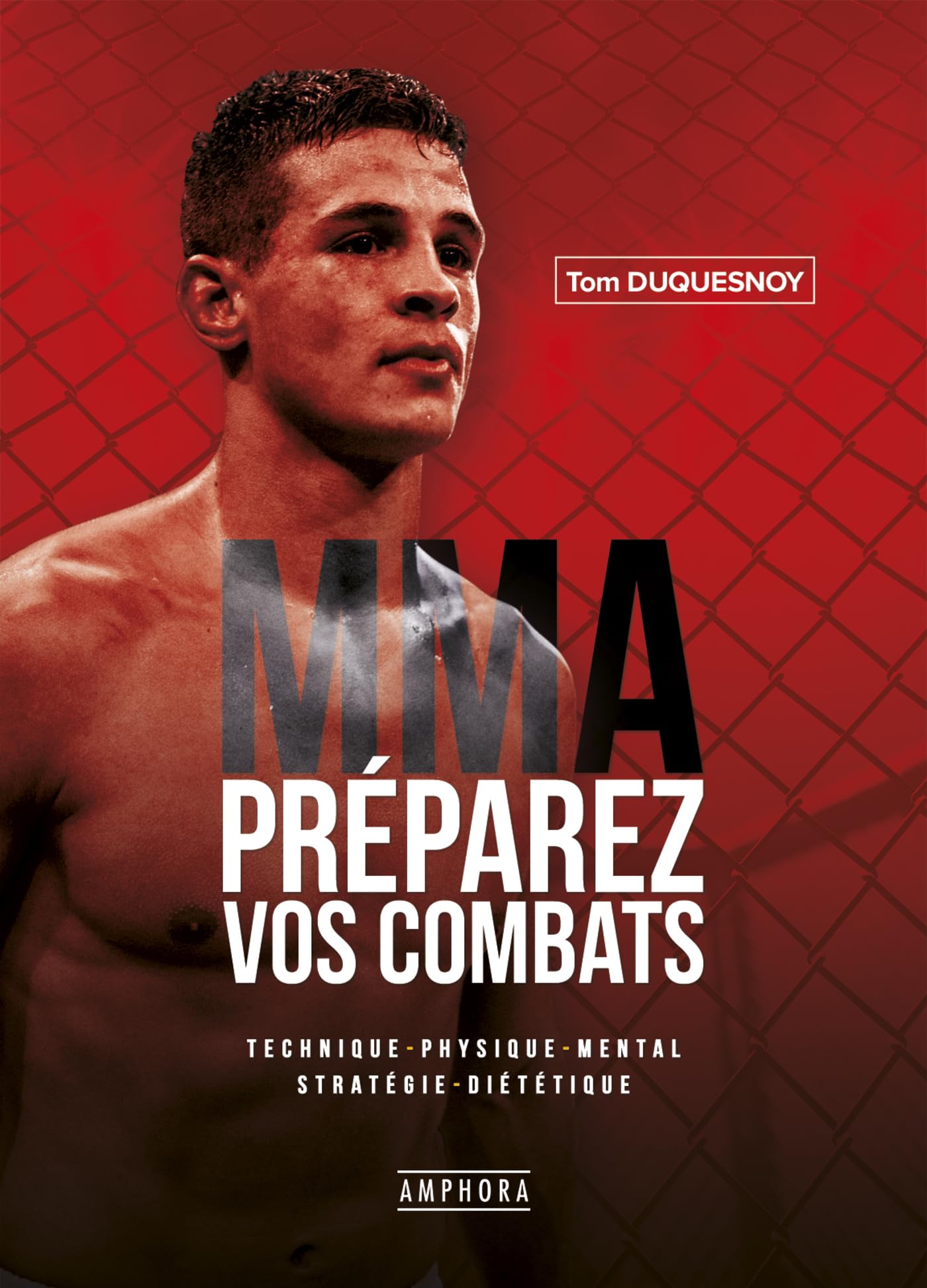 MMA Préparer vos combats: Technique physique mentale stratégie diététique Leisure & Fun