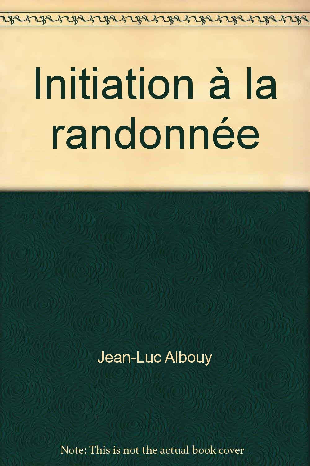Initiation à la randonnée, A.B.C. de la montagne book