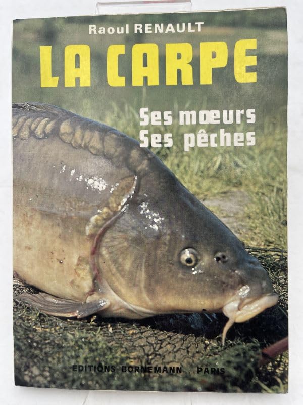 La Carpe : ses moeurs, ses pêches Books