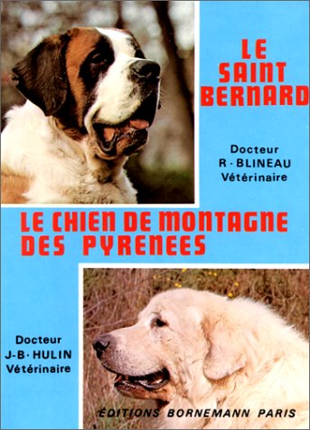 Le Saint-Bernard : le chien de montagne des Pyrénées Books