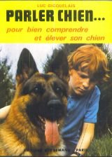 Parler chien : Pour bien comprendre et élever son chien book