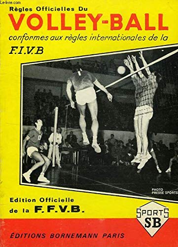 Le Volley-ball : règlement officiel de la F.F.V.B. book