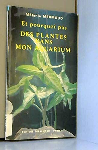 Et pourquoi pas des plantes dans mon aquarium book