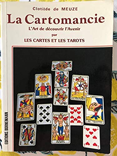 La Cartomancie ou l'Art de découvrir l'avenir par les cartes et les tarots Non-fiction books