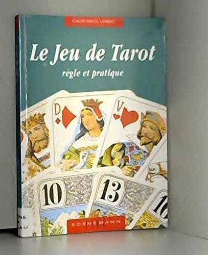 Le Jeu De Tarot. Regle Et Pratique book