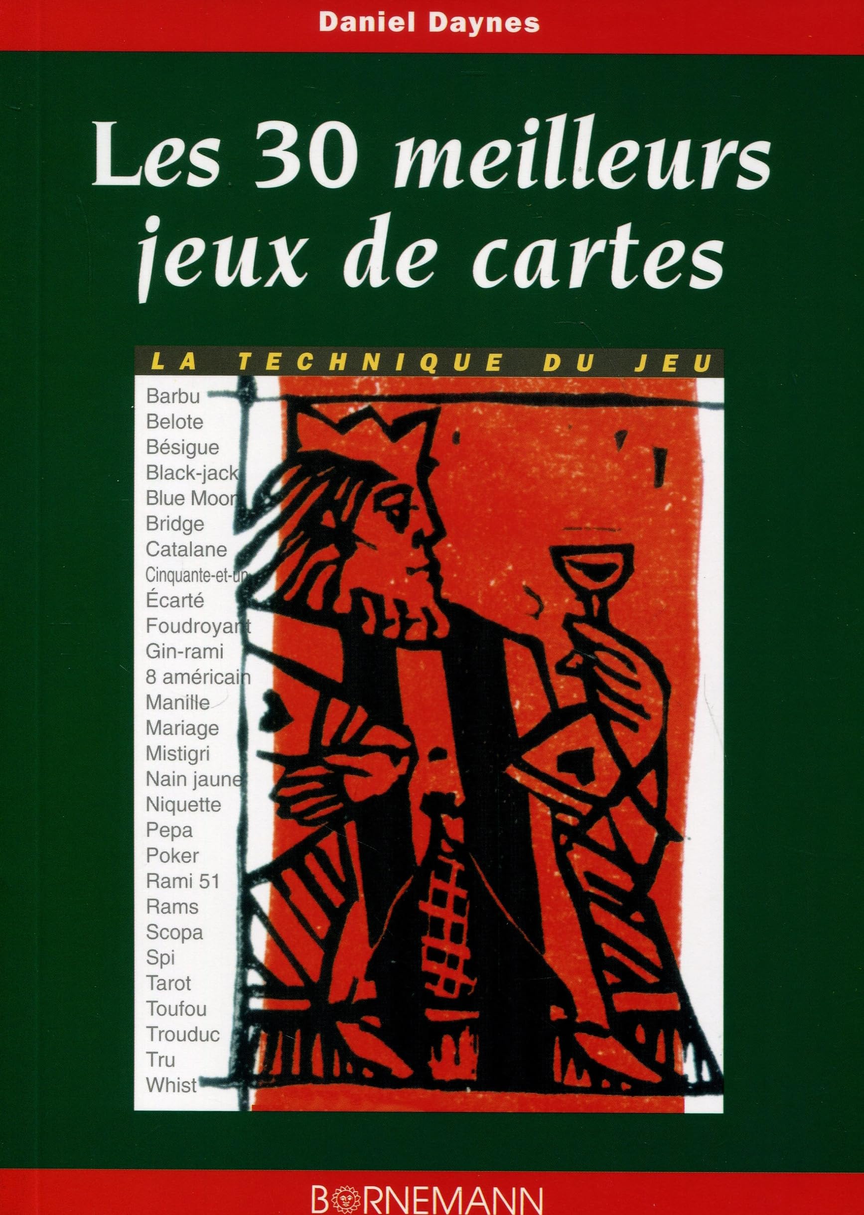 Les 30 meilleurs jeux de cartes : la technique du jeu Leisure & Fun