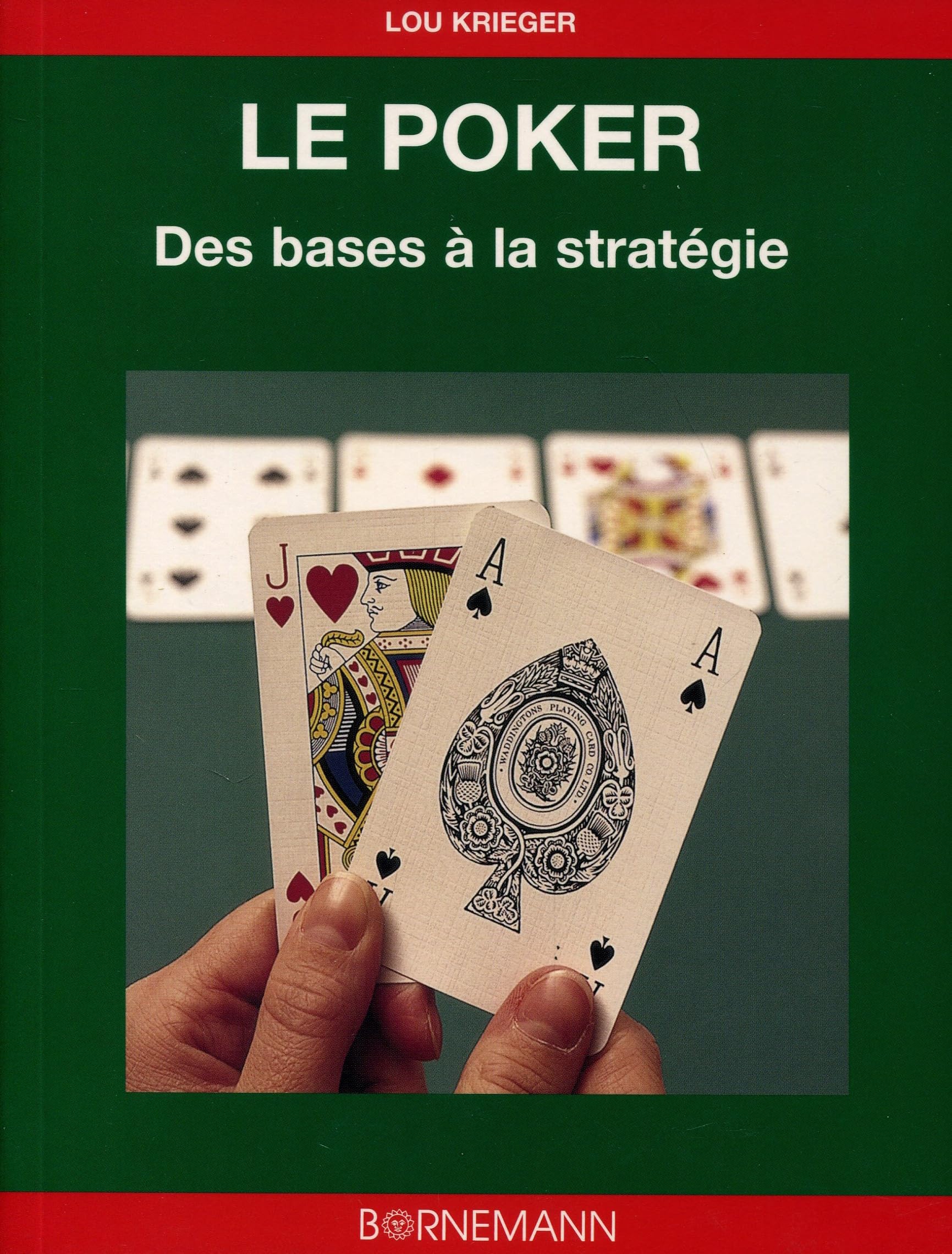 Le poker: Des bases aux stratégies Leisure & Fun