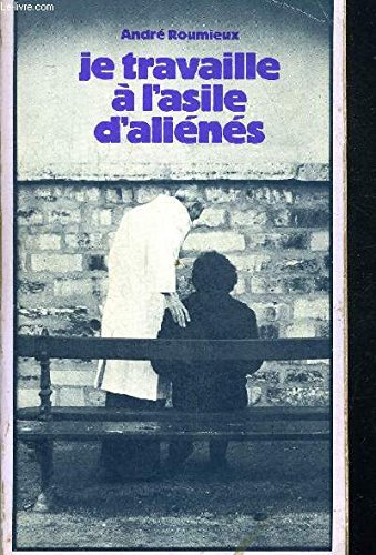 Je travaille à l'asile d'aliénés Books