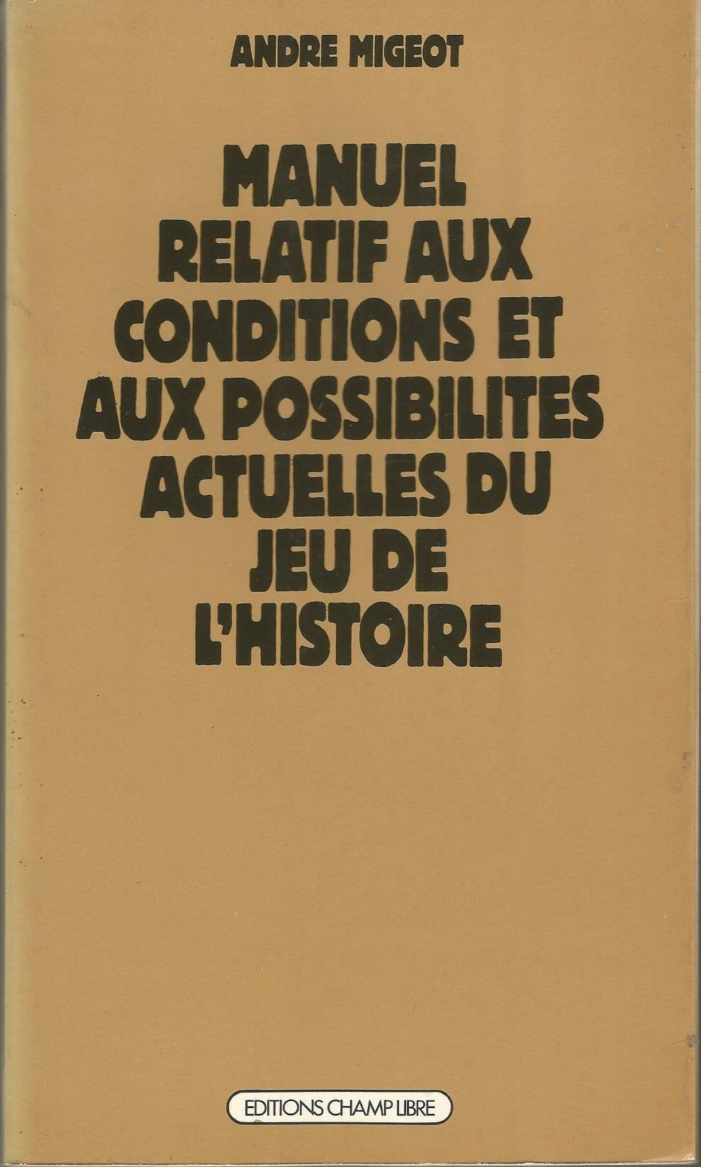 Manuel relatif aux conditions et aux possibilités actuelles du jeu de l'histoire book