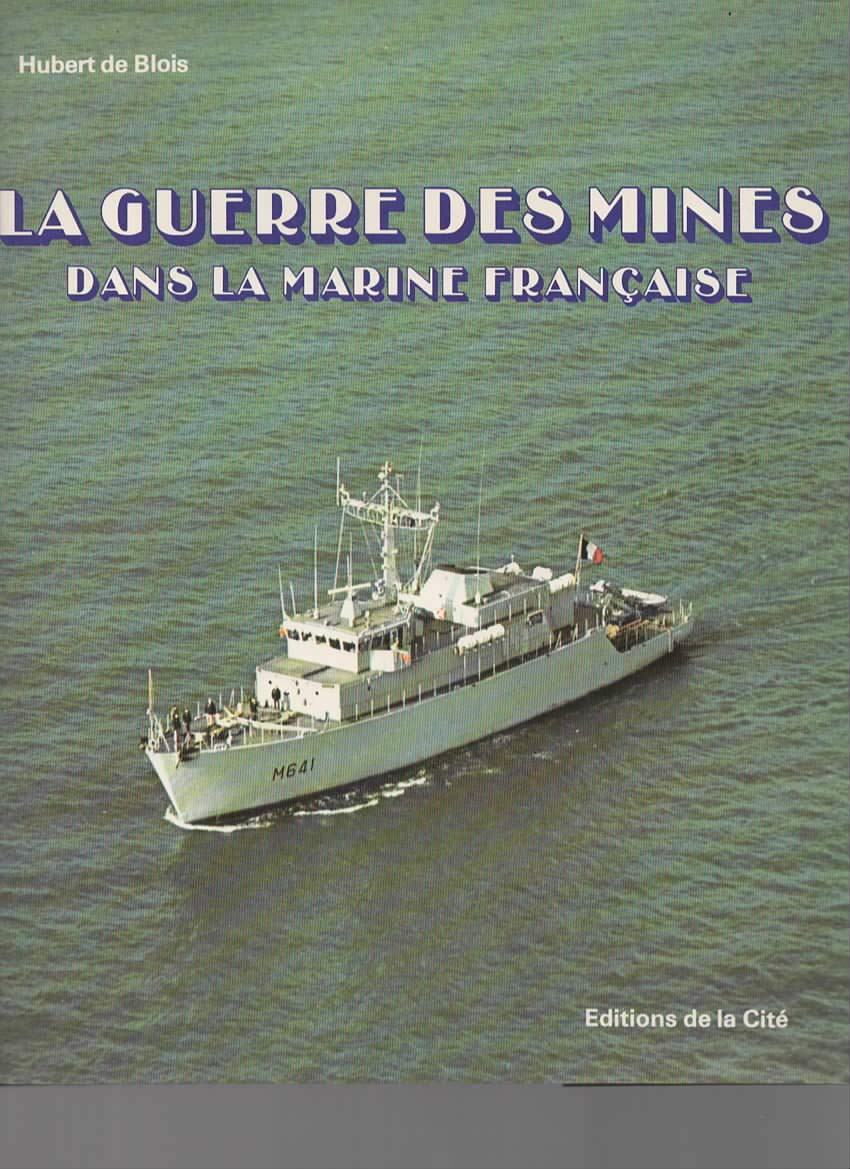 La guerre des mines dans la marine française (La Cite) Books