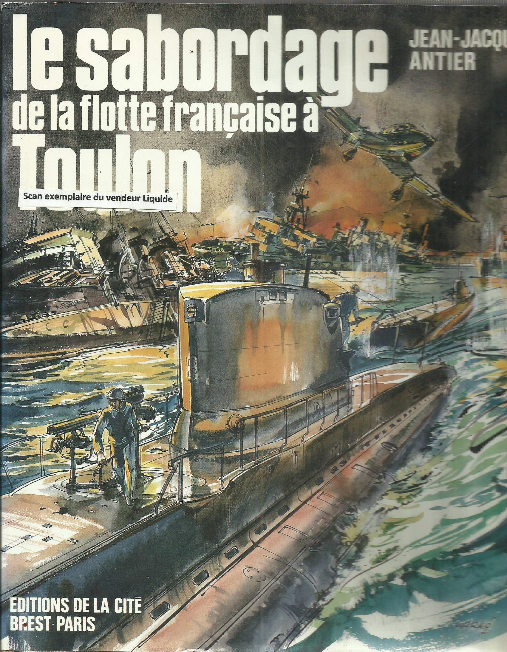 Le sabordage de la flotte française à Toulon book