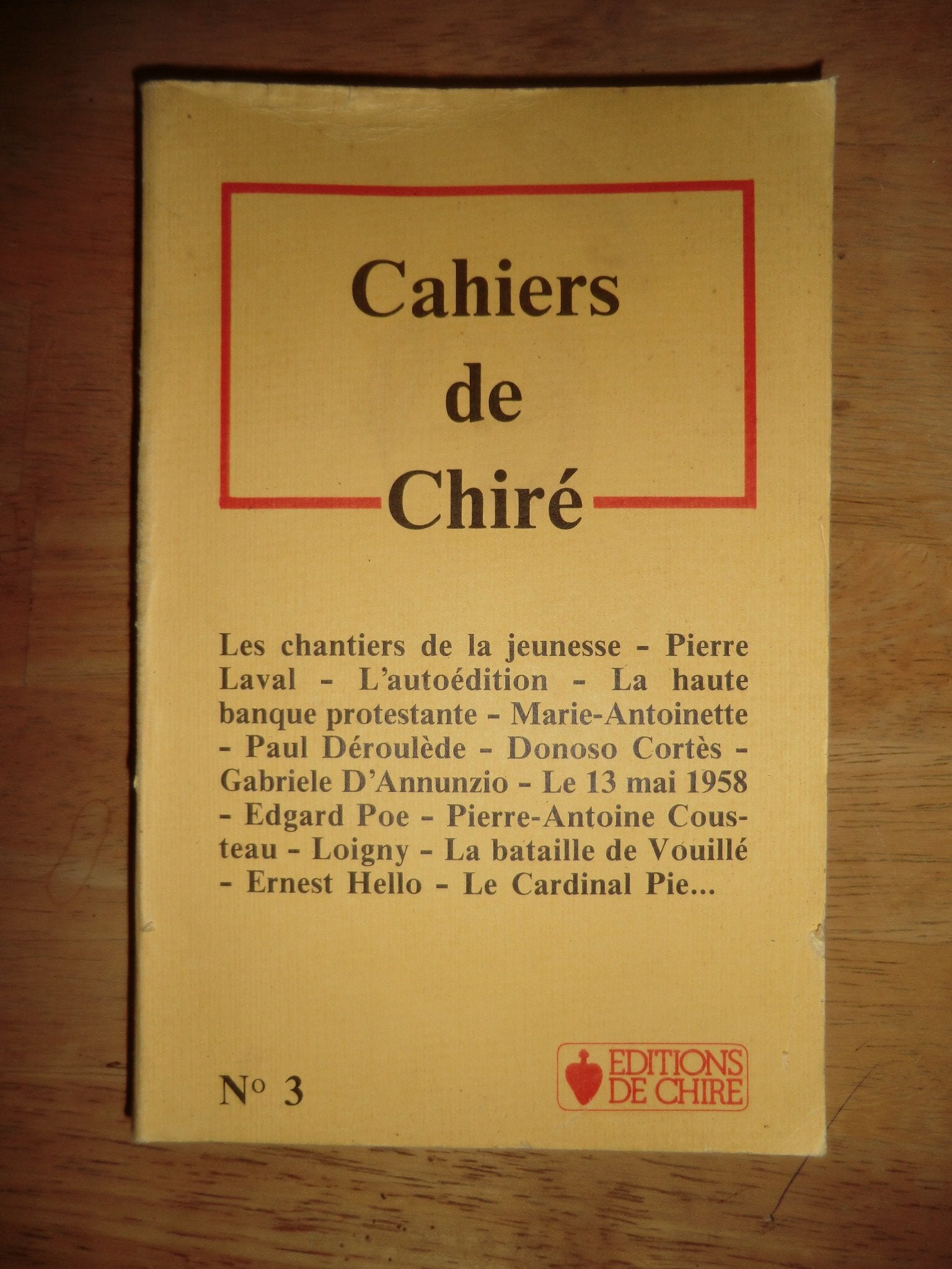 Cahiers de Chiré n 3 Les chantiers de la jeunesse Pierre Laval L autoedition la haute banque protestante... Books