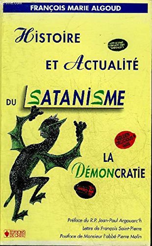 Histoire et actualité du satanisme: La démocratie : l'antidote book