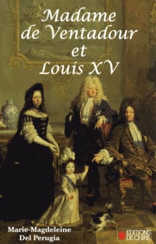 Madame de Ventadour et Louis XV book