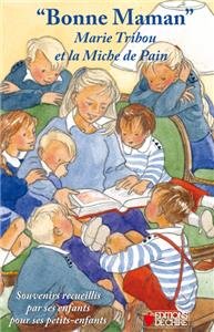 "Bonne Maman" - Marie Tribou et la Miche de Pain Books