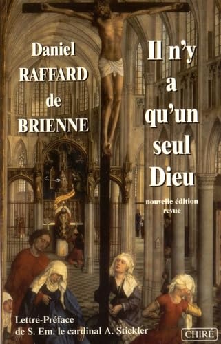 Il n'y a qu'un seul Dieu: Petit traité d'apologétique Books