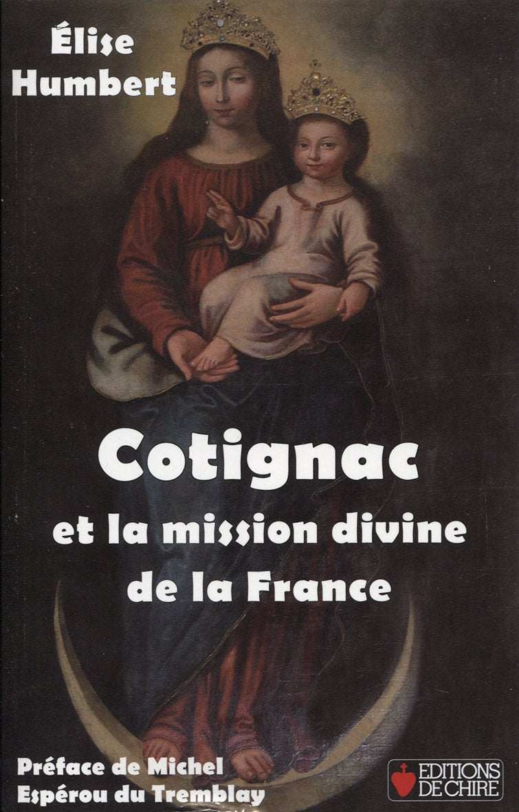 Cotignac et la mission divine de la France book