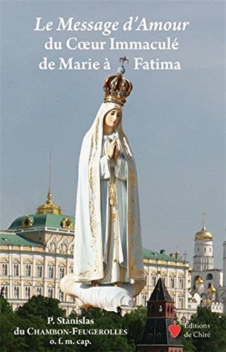 Le Message d'Amour du Coeur Immaculé de Marie à Fatima book
