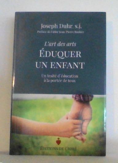 L'art des arts : Éduquer un enfant - Un traité d'éducation à la portée de tous book