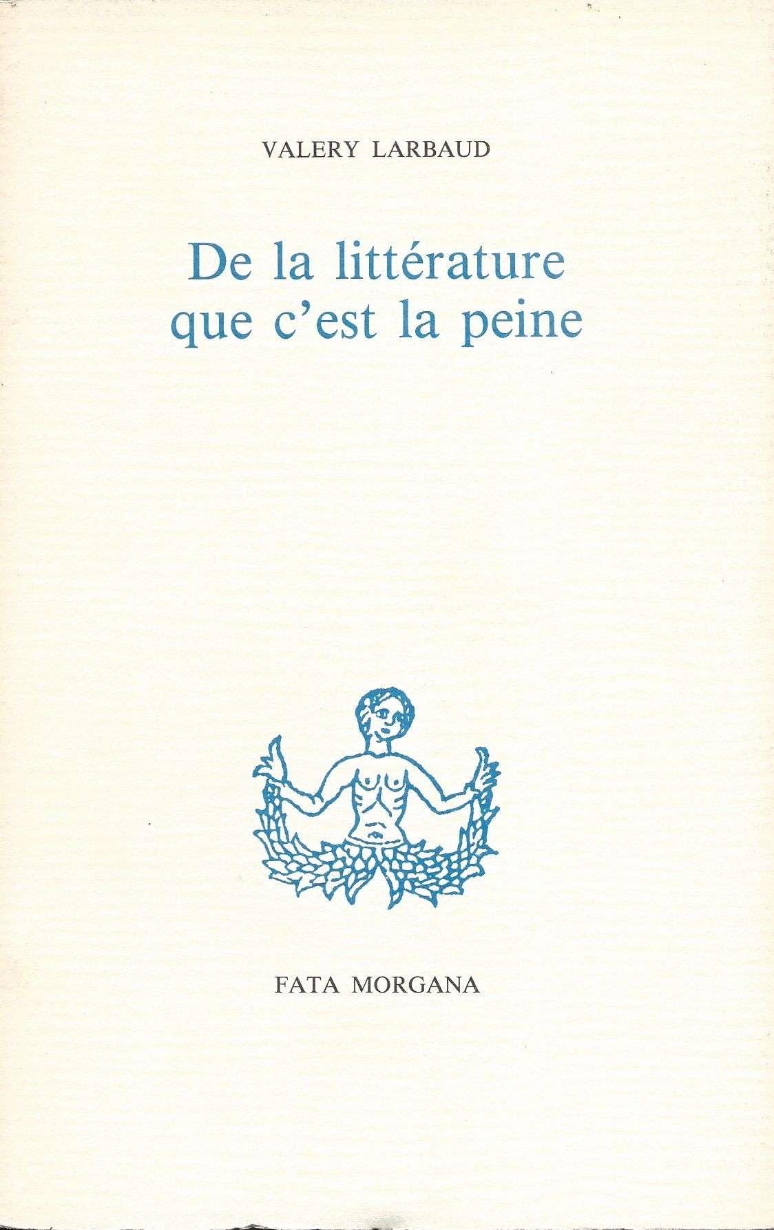 De la littérature que c'est la peine Essays & Short Stories
