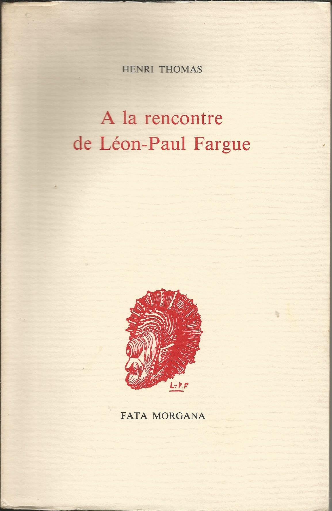A la rencontre de Léon-Paul Fargue book