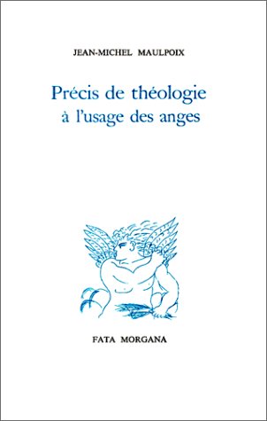 Précis de théologie à l'usage des anges book