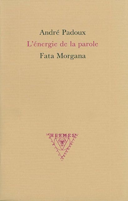 L' Energie de la Parole: Cosmogonies de la parole tantrique Contemporary literature