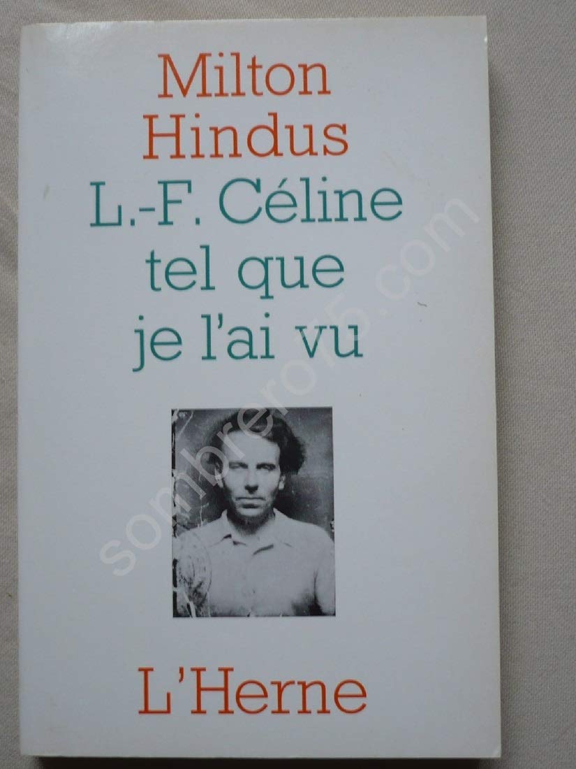 L.-F. Céline tel que je l'ai vu Books