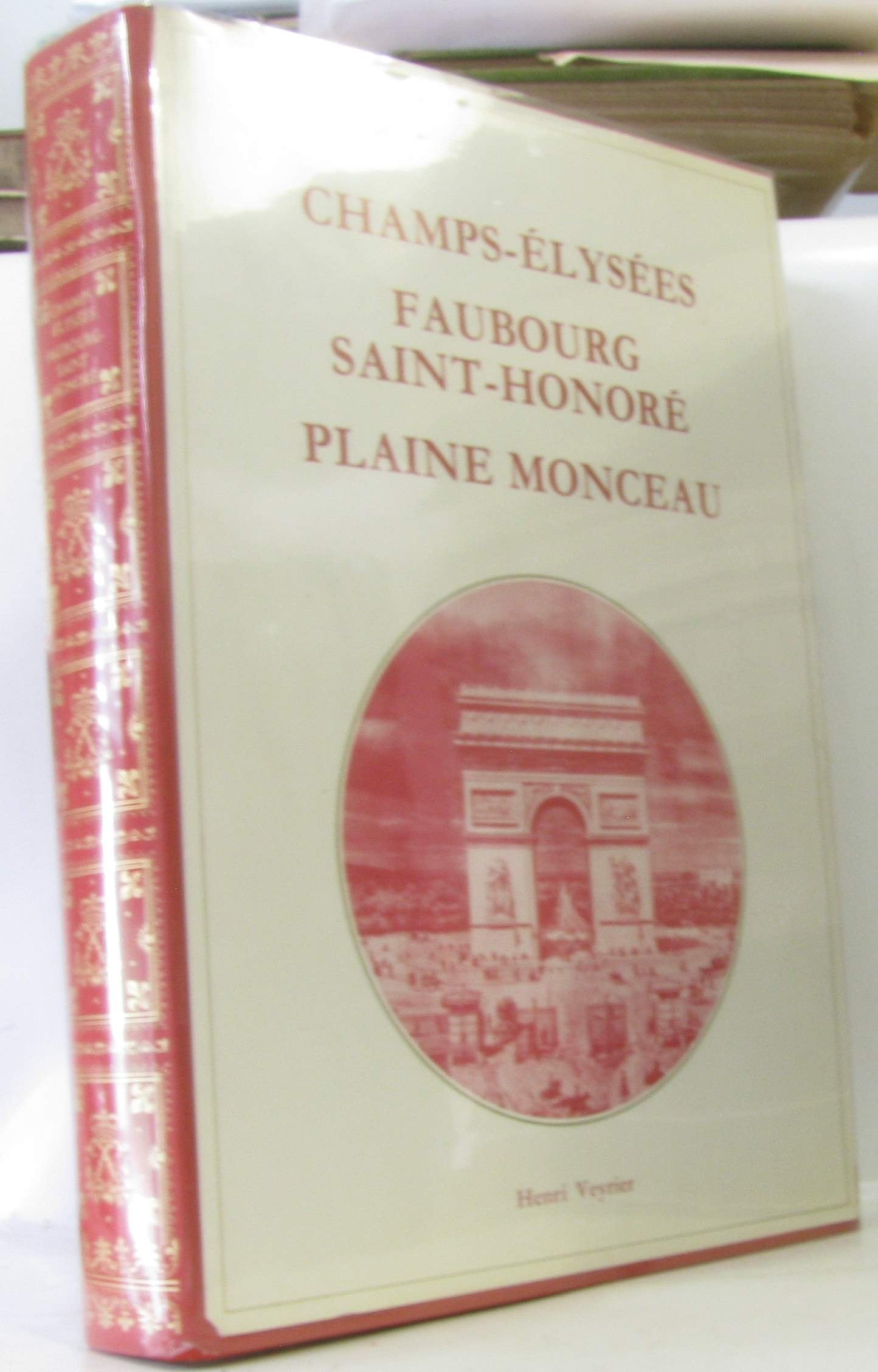 CHAMPS ELYSEES, FAUBOURG SAINT-HONORE, PLAINE MONCEAU book