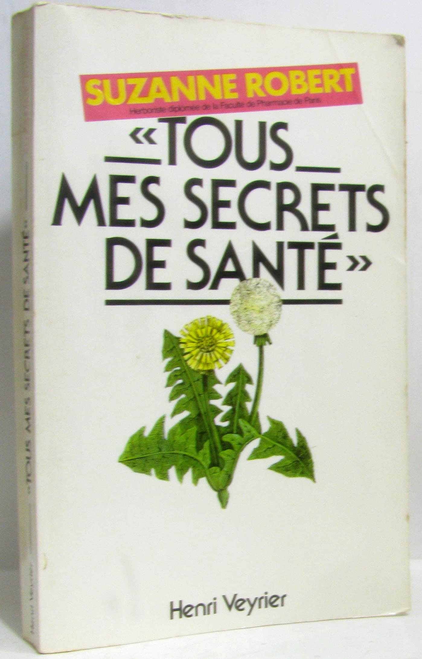 Tous mes secrets de santé book
