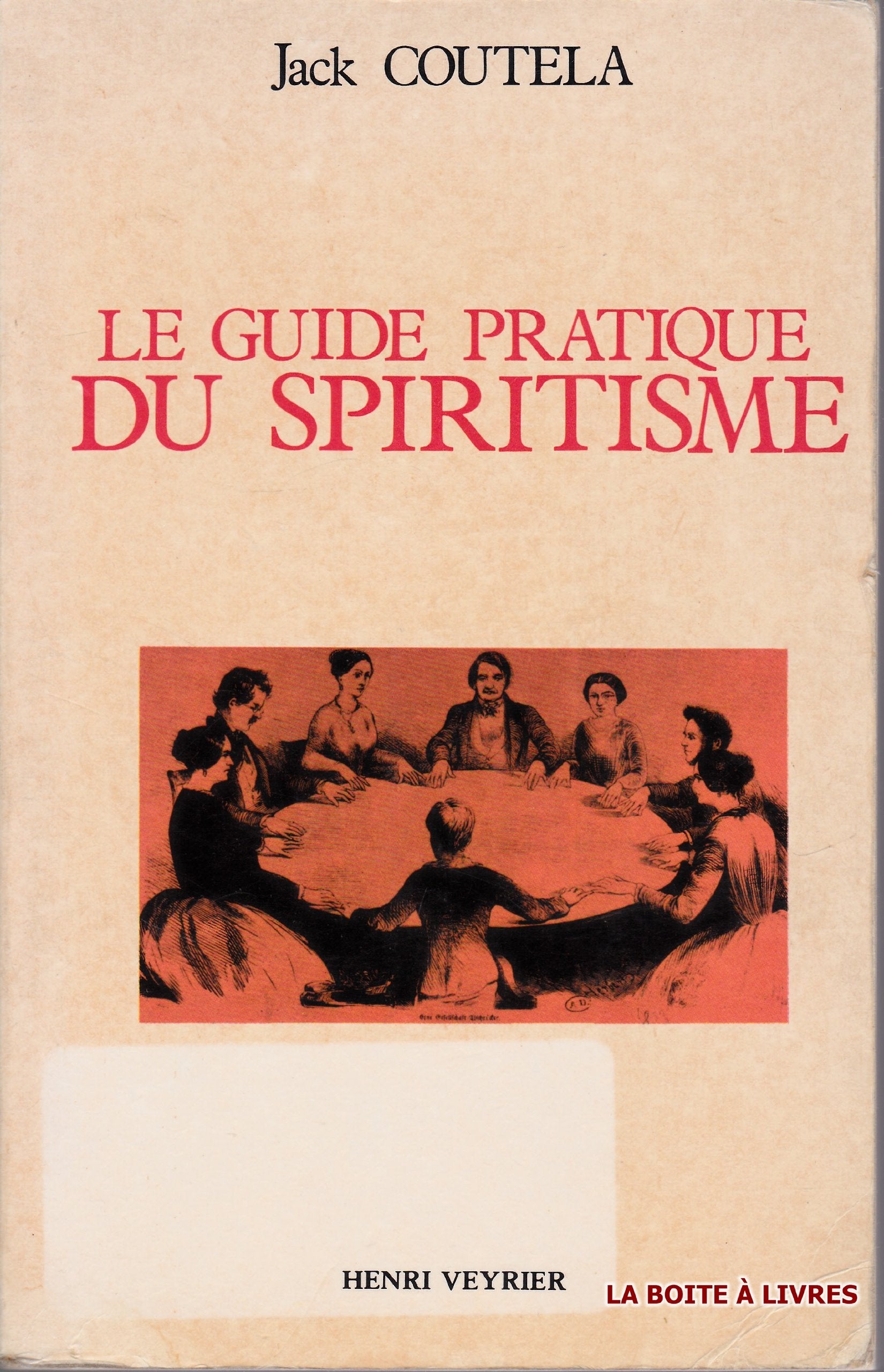 Le guide pratique du spiritisme (Henri Veyrier) Books