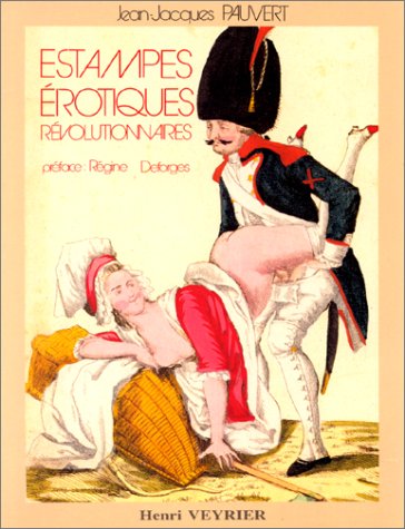 Estampes érotiques revolutionnaires / la revolution française et l'obscenite Books