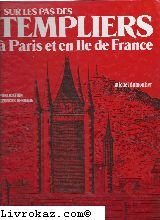 Sur les pas des Templiers à Paris et en île-de-France book