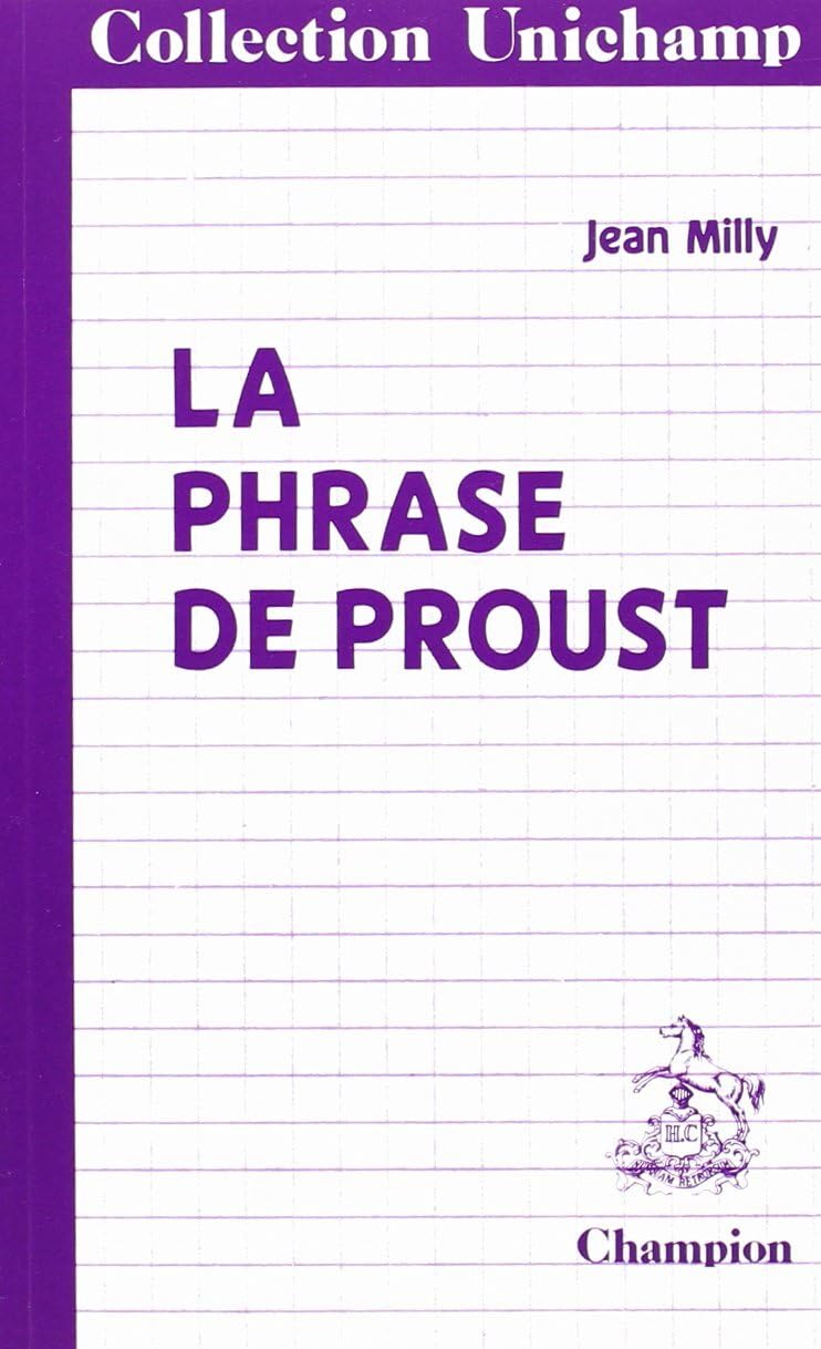 La Phrase de Proust : des phrases de Bergotte aux phrases de Vinteuil book